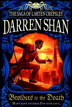 Brothers To The Death: The Saga Of Larten Crepsley Book 4 poster