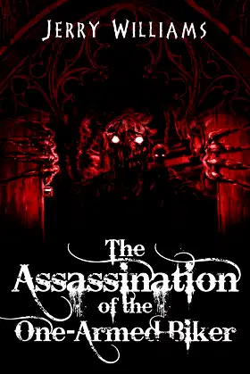 The Assassination of the One-Armed Biker poster