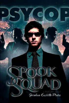 Spook Squad: A Psycop Novel poster