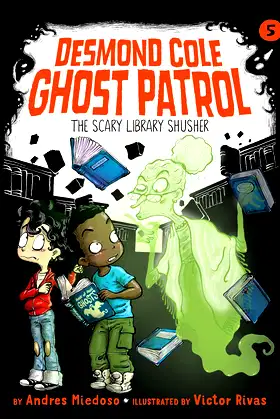 Scary Library Shusher (Desmond Cole Ghost Patrol, 5) poster