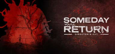 Someday You'll Return: Director's Cut capsule