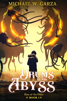 Drums in the Abyss: Rise of the Elder Book I poster