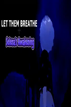 Let Them Breathe: Selena's Awakening poster