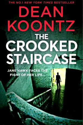 The Crooked Staircase (Jane Hawk Thriller) [Paperback] Dean Koontz poster
