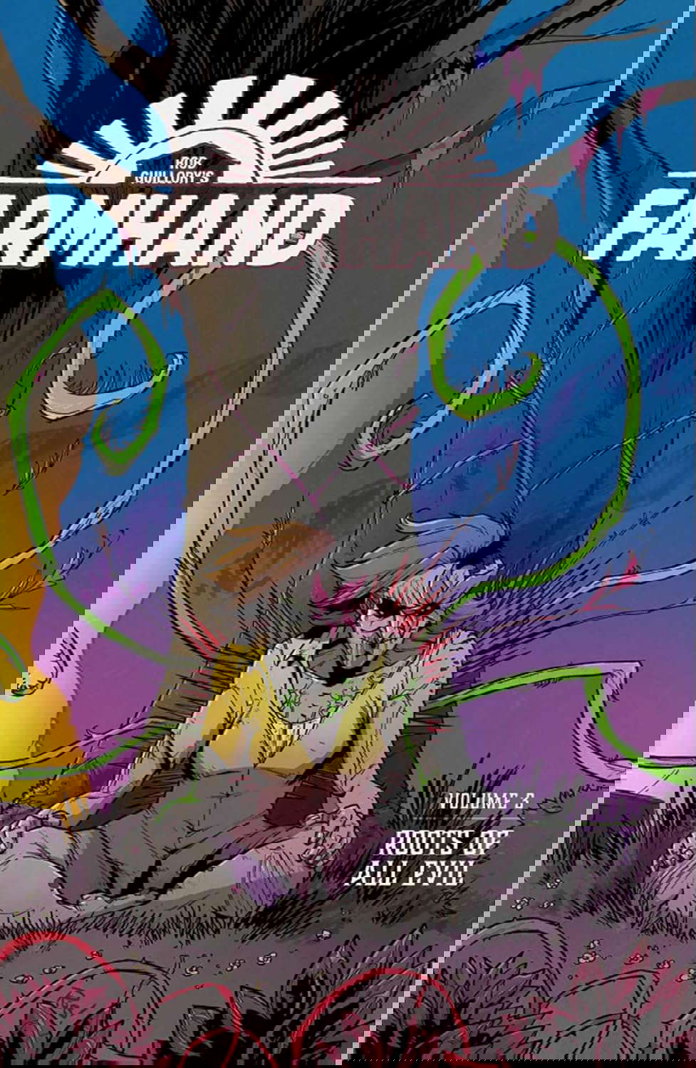 Farmhand Volume 3: Roots of All Evil (Farmhand, 3) poster