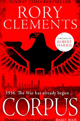 Corpus: A gripping spy thriller for fans of Robert Harris's CONCLAVE poster