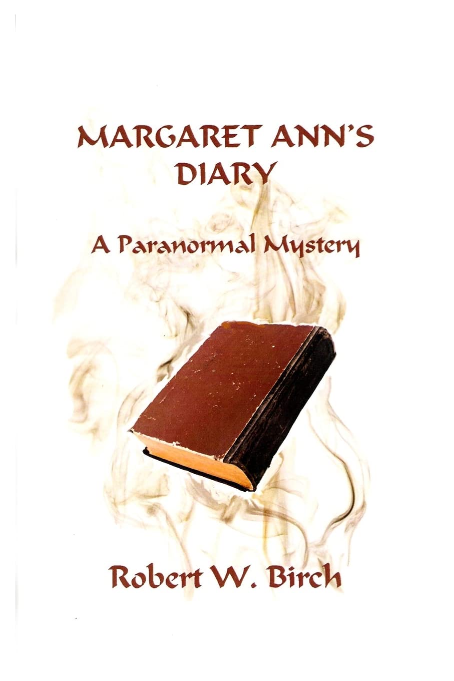 Margaret Ann's Diary: A Paranormal Mystery poster