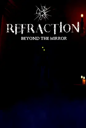 Refraction: Beyond the Mirror poster
