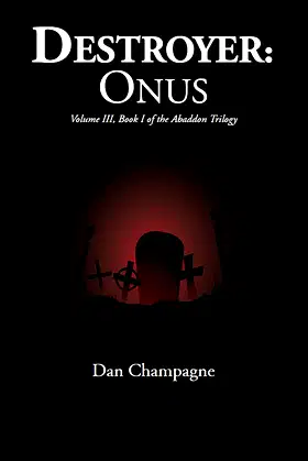 Destroyer: Onus (The Abaddon Trilogy: Volume III: Book I) poster