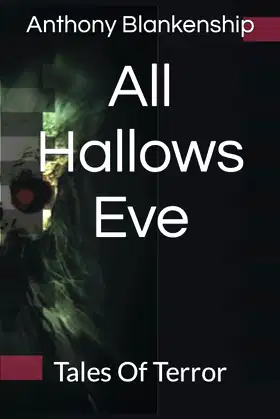 All Hallows Eve: Tales Of Terror poster