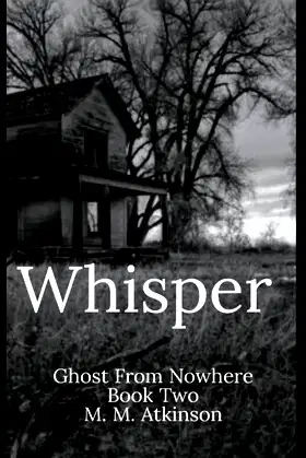 Whisper: Ghost From Nowhere Book Two poster