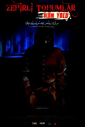 Zehirli Tohumlar: Ölüm Yolu poster