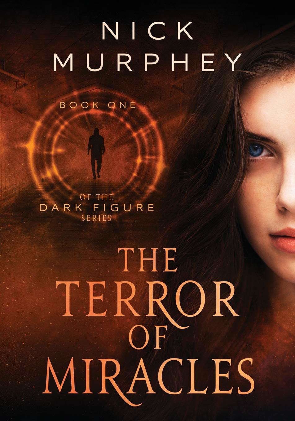 The Terror of Miracles: Book One of The Dark Figure Series poster
