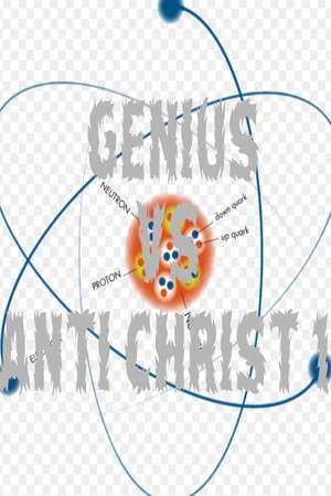 GENIUS VS ANTICHRIST 1 poster