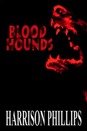 Bloodhounds: An Extreme Horror Novel poster