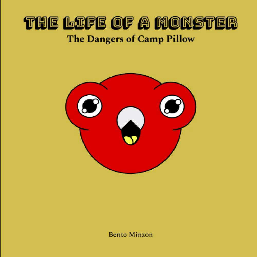 The Life of a Monster: The Dangers of Camp Pillow poster