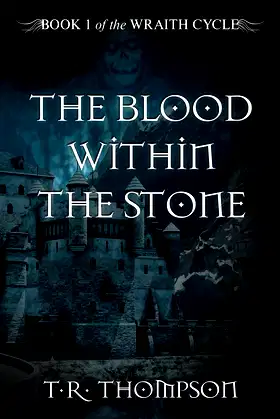 The Blood Within The Stone (Wraith Cycle) poster