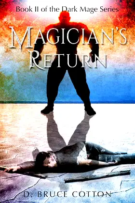 Magician's Return (The Dark Mage Series Book 2) poster