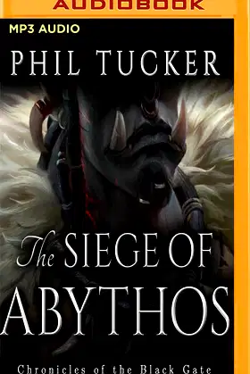 Siege of Abythos, The (Chronicles of the Black Gate, 3) poster