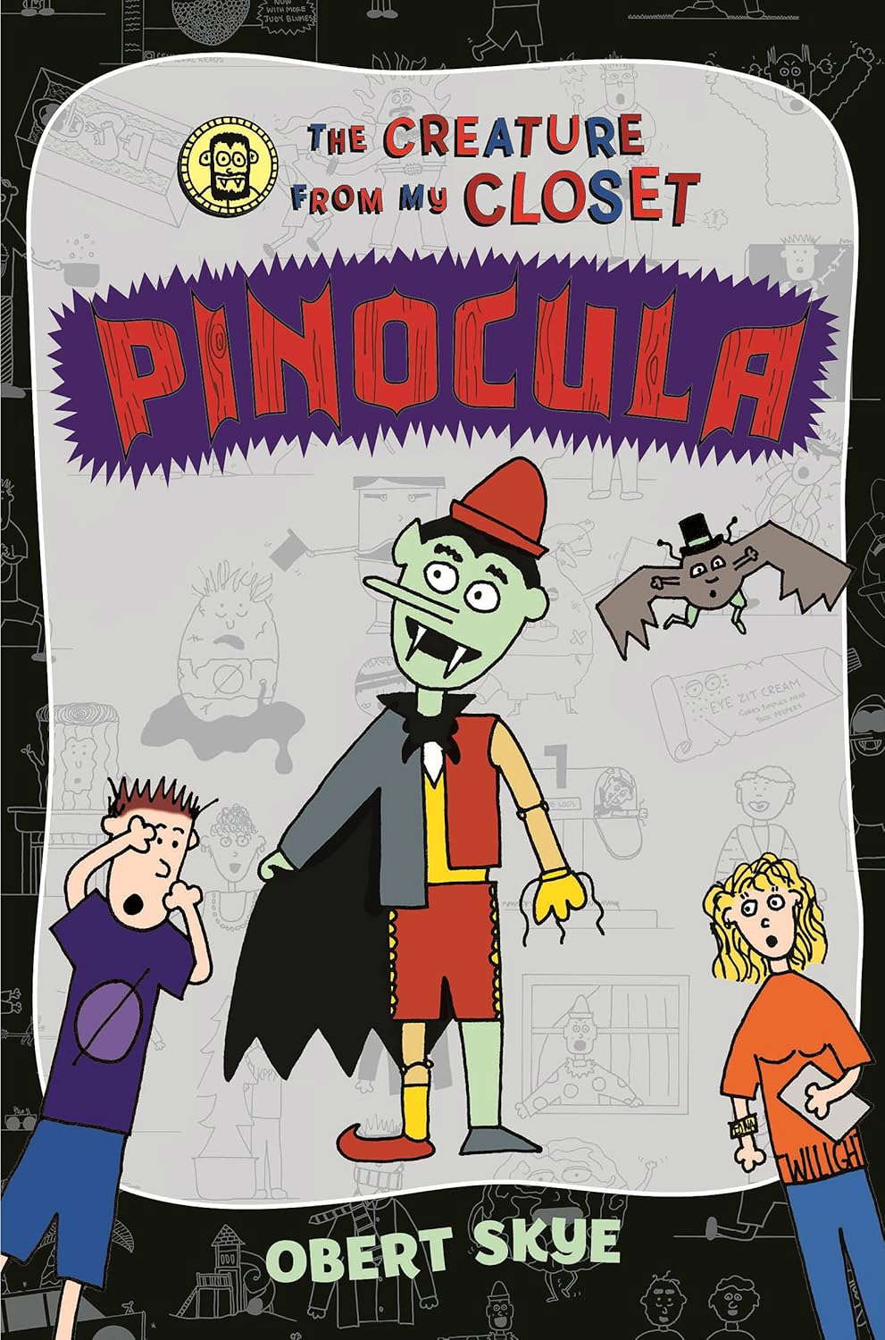 Pinocula (The Creature from My Closet, 3) poster