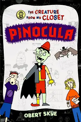 Pinocula (The Creature from My Closet, 3) poster