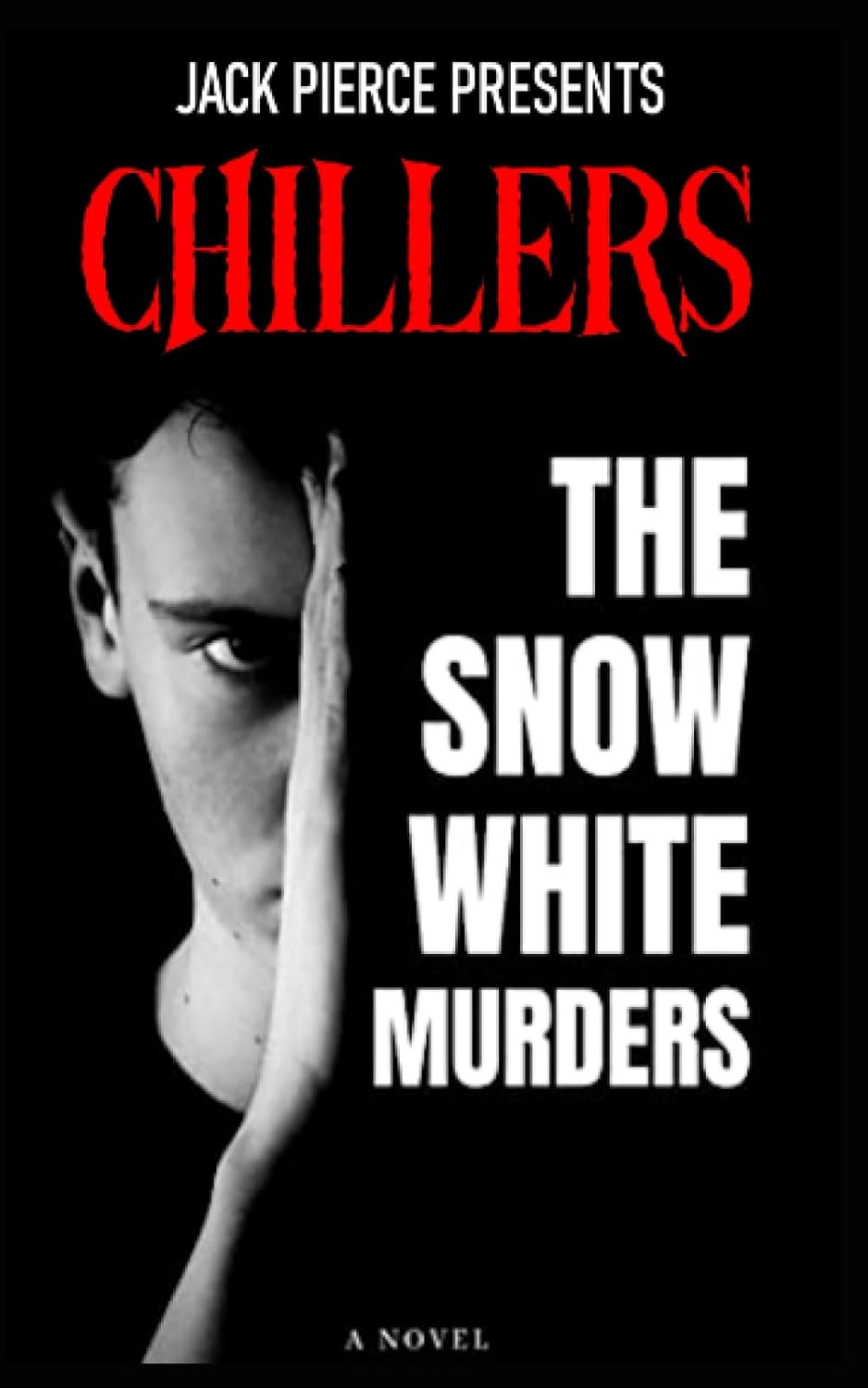 The Snow White Murders: A Novel (Chillers) poster