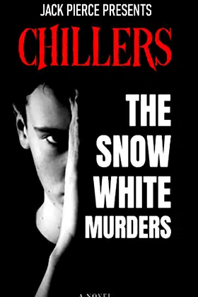 The Snow White Murders: A Novel (Chillers) poster