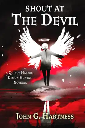 Shout at the Devil: A Quincy Harker, Demon Hunter Novella poster