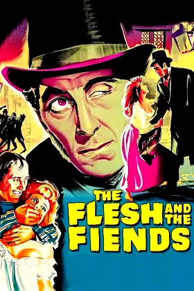 The Flesh and the Fiends poster
