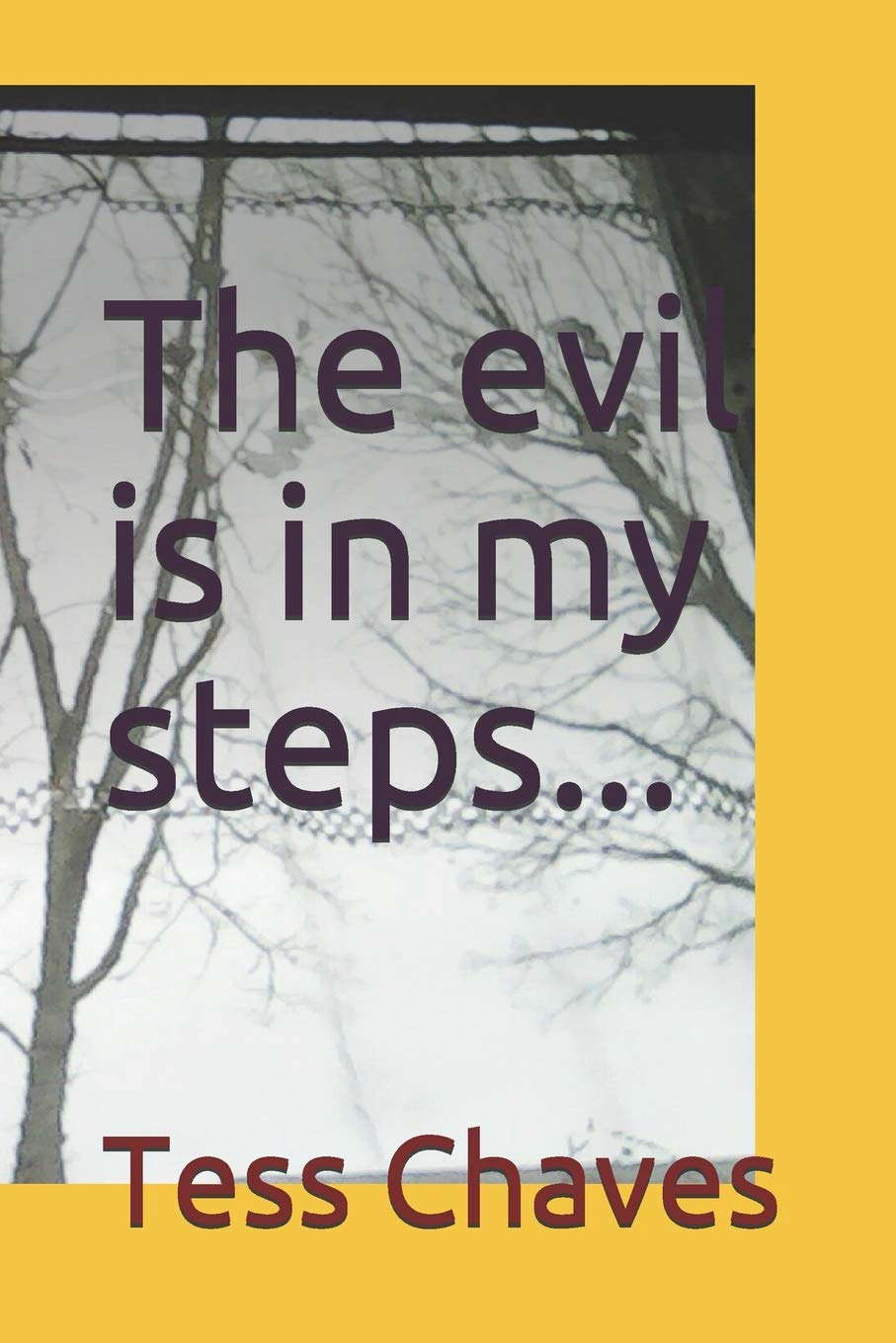 The evil is in my steps... poster
