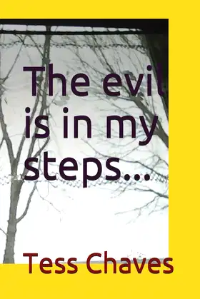 The evil is in my steps... poster