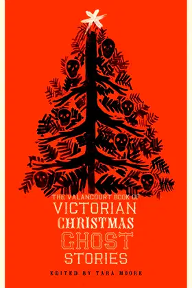 The Valancourt Book of Victorian Christmas Ghost Stories poster