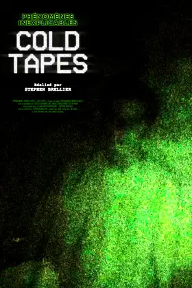 Phénomènes Inexplicables : Cold Tapes poster