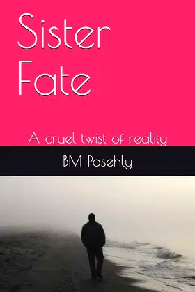 Sister Fate: A cruel twist of reality poster