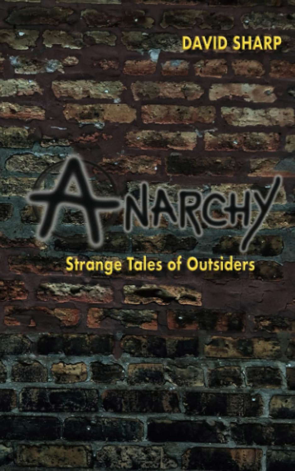 Anarchy - Strange Tales of Outsiders poster