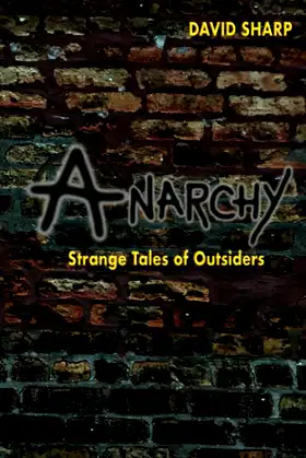 Anarchy - Strange Tales of Outsiders poster