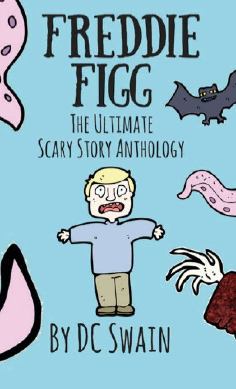 Freddie Figg: The Ultimate Scary Story Anthology poster