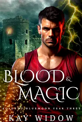 Blood & Magic: A Coming of Age Romantasy (Academy Bluemoon Book 3) poster