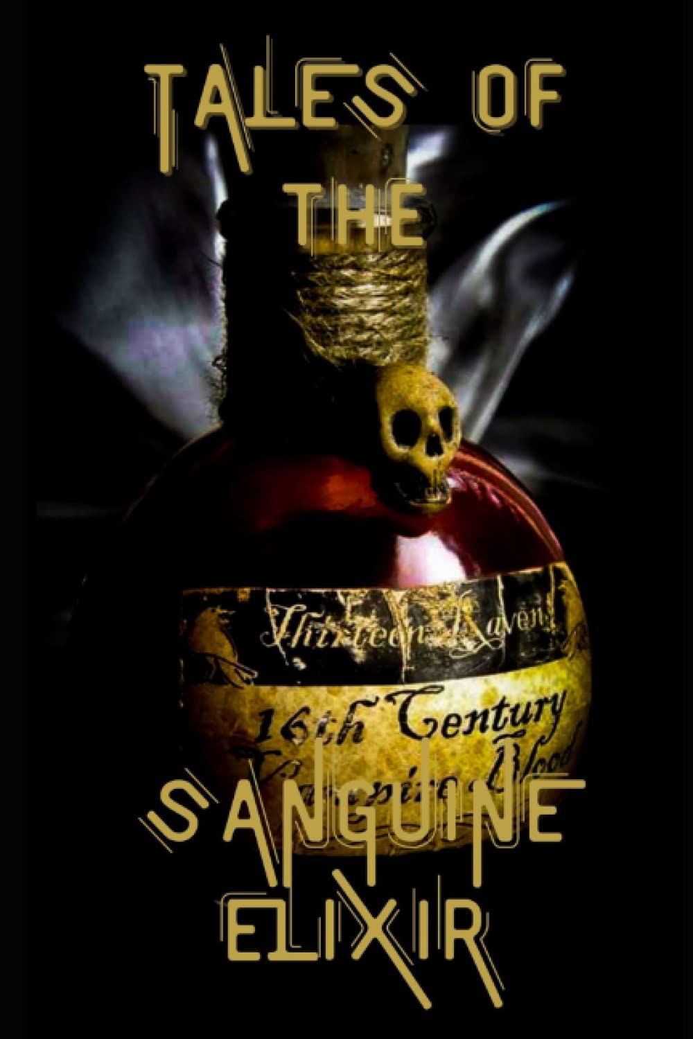 Tales of the Sanguine Elixir: Volume One poster