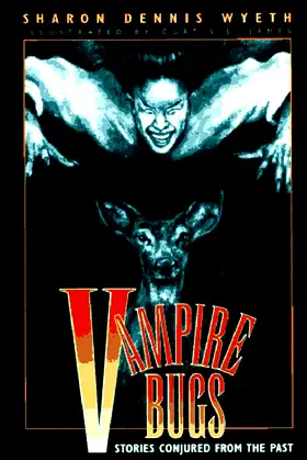Vampire Bugs: Stories Conjured From the Past (Super Hoops) poster