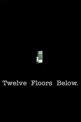 Twelve Floors Below. poster
