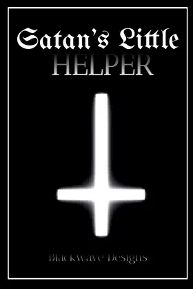Satans Little Helper: A Gothic Satanic Notebook poster