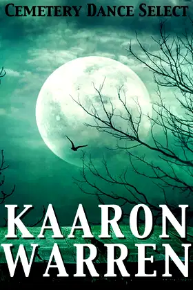 Cemetery Dance Select: Kaaron Warren poster