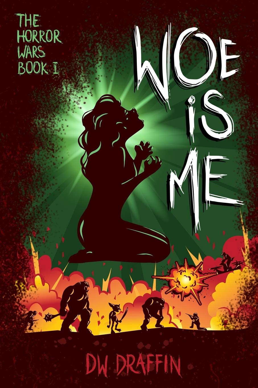 Woe Is Me (The Horror Wars) poster