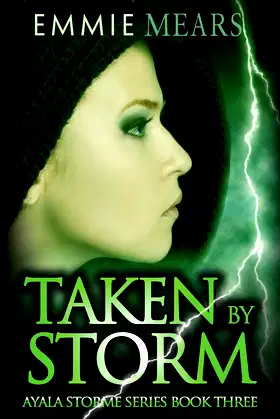 Taken by Storm (Ayala Storme) poster