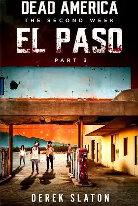 Dead America: El Paso - Pt. 3 (The Second Week) poster