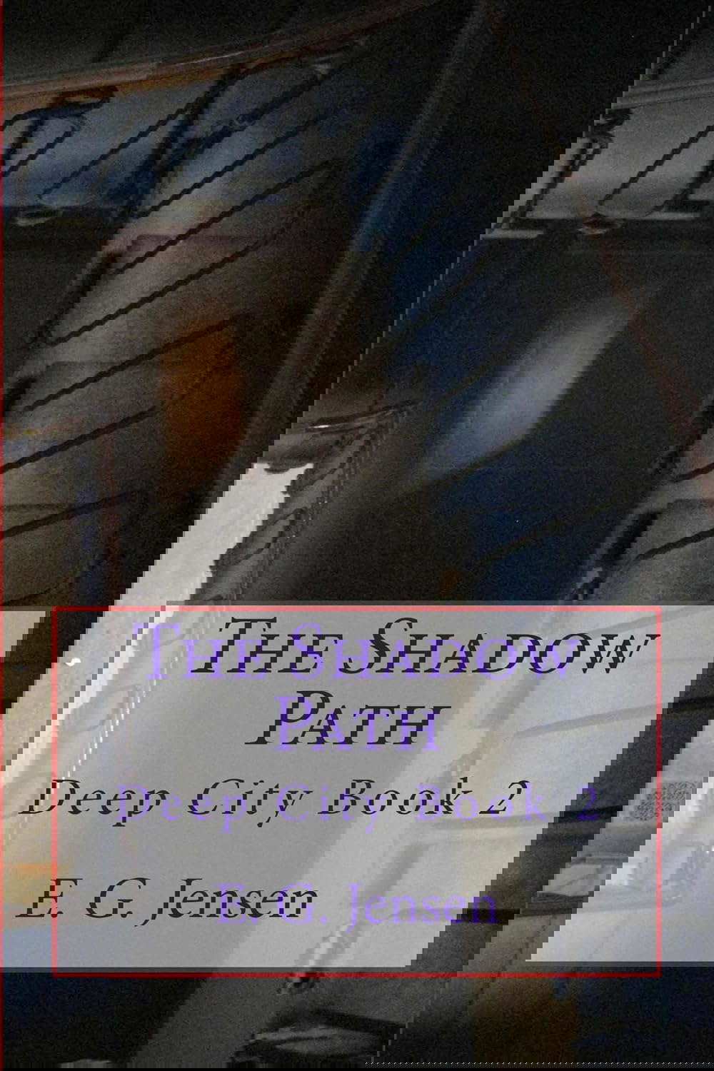 The Shadow Path: Deep City Book 2 poster