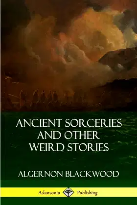 Ancient Sorceries and Other Weird Stories poster