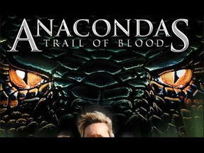 ANACONDAS 4: TRAIL OF BLOOD Trailer (2009) Horror Movie HD poster