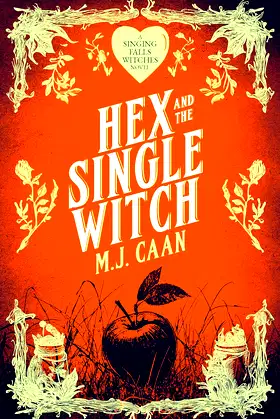 Hex And The Single Witch: Singing Falls Witches Book Six poster
